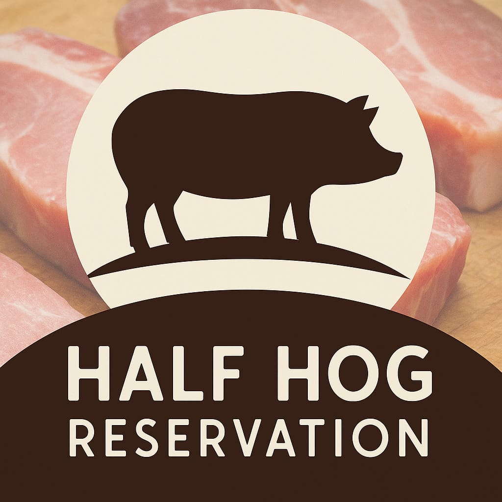 Half Hog Reservation Deposit for Early 2026